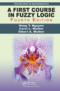 Couverture de l'ouvrage A First Course in Fuzzy Logic
