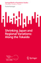 Couverture de l'ouvrage Shrinking Japan and Regional Variations: Along the Tokaido