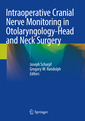 Couverture de l'ouvrage Intraoperative Cranial Nerve Monitoring in Otolaryngology-Head and Neck Surgery