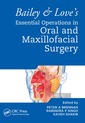 Couverture de l'ouvrage Bailey & Love's Essential Operations in Oral & Maxillofacial Surgery