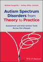 Couverture de l'ouvrage Autism Spectrum Disorders from Theory to Practice