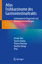 Couverture de l'ouvrage Atlas Frühkarzinome des Gastrointestinaltrakts