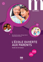 Couverture de l'ouvrage L'école ouverte aux parents - Guide du formateur A1.1-A2