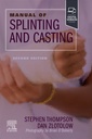 Couverture de l'ouvrage Manual of Splinting and Casting
