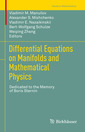 Couverture de l'ouvrage Differential Equations on Manifolds and Mathematical Physics