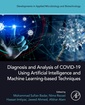 Couverture de l'ouvrage Diagnosis and Analysis of COVID-19 using Artificial Intelligence and Machine Learning-Based Techniques