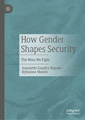Couverture de l'ouvrage How Gender Shapes Security