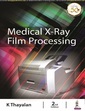Couverture de l'ouvrage Medical X-ray Film Processing