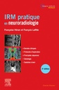Couverture de l'ouvrage IRM pratique en neuroradiologie