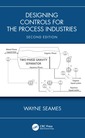 Couverture de l'ouvrage Designing Controls for the Process Industries