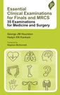 Couverture de l'ouvrage Essential Clinical Examinations for Finals and MRCS