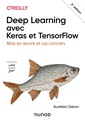Couverture de l'ouvrage Deep Learning avec Keras et TensorFlow - 3e éd.