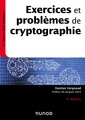 Couverture de l'ouvrage Exercices et problèmes de cryptographie - 4e éd