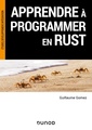 Couverture de l'ouvrage Apprendre à programmer en Rust