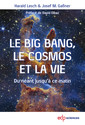 Couverture de l'ouvrage Le Big Bang, le cosmos et la vie