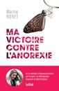 Couverture de l'ouvrage Ma victoire contre l'anorexie - nouvelle edition