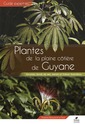 Couverture de l'ouvrage Guide des Plantes de la plaine côtière de Guyane