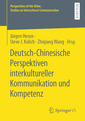 Couverture de l'ouvrage Deutsch-Chinesische Perspektiven interkultureller Kommunikation und Kompetenz