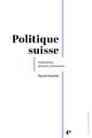 Couverture de l'ouvrage Politique suisse
