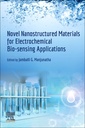 Couverture de l'ouvrage Novel Nanostructured Materials for Electrochemical Bio-sensing Applications