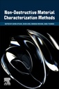 Couverture de l'ouvrage Non-Destructive Material Characterization Methods