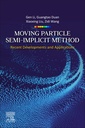 Couverture de l'ouvrage Moving Particle Semi-implicit Method