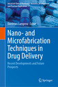 Couverture de l'ouvrage Nano- and Microfabrication Techniques in Drug Delivery 