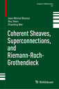 Couverture de l'ouvrage Coherent Sheaves, Superconnections, and Riemann-Roch-Grothendieck