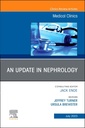 Couverture de l'ouvrage An Update in Nephrology, An Issue of Medical Clinics of North America