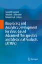 Couverture de l'ouvrage Bioprocess and Analytics Development for Virus-based Advanced Therapeutics and Medicinal Products (ATMPs)