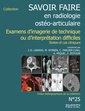 Couverture de l'ouvrage Savoir-faire en radiologie ostéoarticulaire n°25