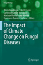 Couverture de l'ouvrage The Impact of Climate Change on Fungal Diseases