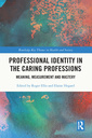 Couverture de l'ouvrage Professional Identity in the Caring Professions