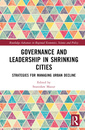 Couverture de l'ouvrage Governance and Leadership in Shrinking Cities