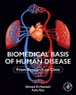 Couverture de l'ouvrage Biomedical Basis of Human Disease