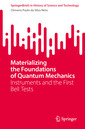 Couverture de l'ouvrage Materializing the Foundations of Quantum Mechanics