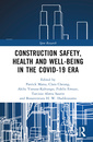 Couverture de l'ouvrage Construction Safety, Health and Well-being in the COVID-19 era