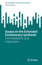 Couverture de l'ouvrage Essays on the Extended Evolutionary Synthesis