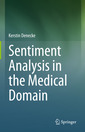 Couverture de l'ouvrage Sentiment Analysis in the Medical Domain