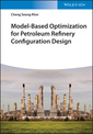 Couverture de l'ouvrage Model-Based Optimization for Petroleum Refinery Configuration Design