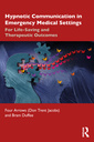 Couverture de l'ouvrage Hypnotic Communication in Emergency Medical Settings