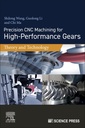 Couverture de l'ouvrage Precision CNC Machining for High-Performance Gears