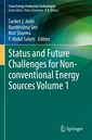 Couverture de l'ouvrage Status and Future Challenges for Non-conventional Energy Sources Volume 1