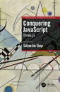 Couverture de l'ouvrage Conquering JavaScript