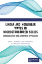 Couverture de l'ouvrage Linear and Nonlinear Waves in Microstructured Solids