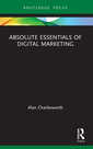 Couverture de l'ouvrage Absolute Essentials of Digital Marketing