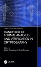 Couverture de l'ouvrage Handbook of Formal Analysis and Verification in Cryptography