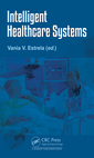 Couverture de l'ouvrage Intelligent Healthcare Systems