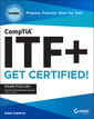 Couverture de l'ouvrage CompTIA ITF+ CertMike: Prepare. Practice. Pass the Test! Get Certified!