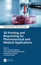 Couverture de l'ouvrage 3D Printing and Bioprinting for Pharmaceutical and Medical Applications